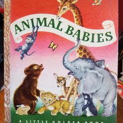 Little Golden Book - Animal Babies - 1st Edition 1947