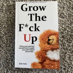 Grow The F*** Up Book