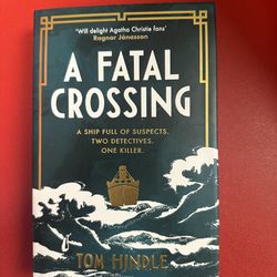 ‘A Fatal Crossing’ by Tom Hindle.  HC,  Like new. Free shipping