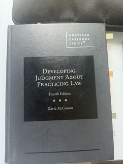 DEVELOPING JUDGMENT ABOUT PRACTICING LAW
