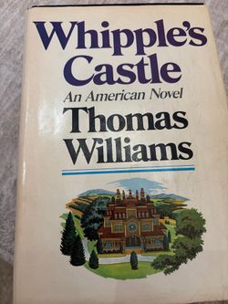 Whipples Castle By Thomas Williams Hardcover Book Club Edition