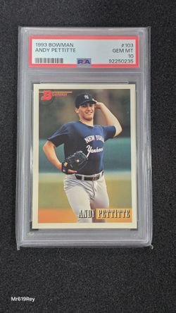 1993 BOWMAN 
ANDY PETTITTE #103 PSA 10