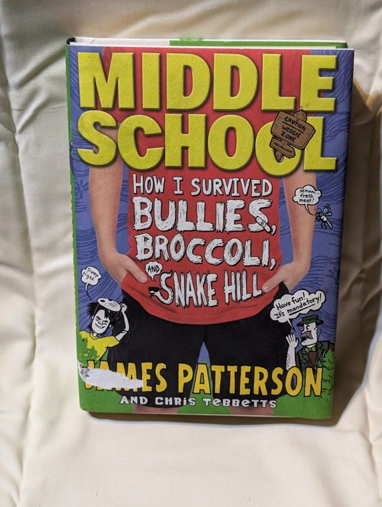 Middle School, How I Survived Bullies, Broccoli, And Snake Hill