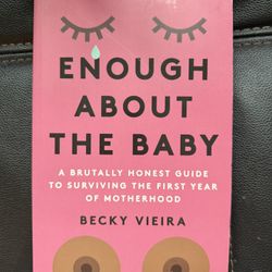 Enough About The Baby Book