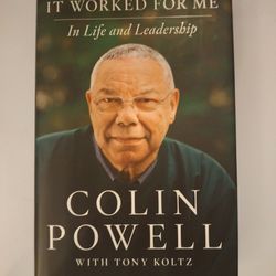 Autographed" Colin Powell".  IT WORKED FOR ME (Hardcover)  Signed Book

