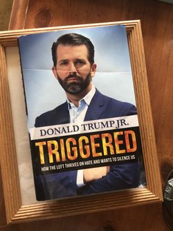 Donald Trump Jr. Triggered Hard Cover Book  Republican Politics Book Retails For $30 New 