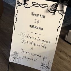 Wedding Sign Bridesmaids/ Groomsmen 