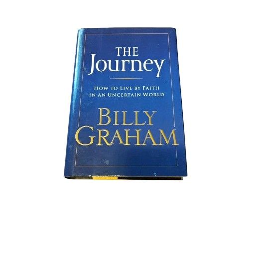 Billy Graham Books The Journey Leaving a Legacy Death and Life After
