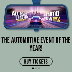 2025 LA Auto Show Tickets $16!