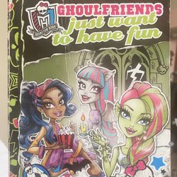 Monster high Ghoul Friends Just Want To Have Fun Book