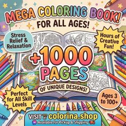 Mega Coloring Book For All Ages 1000+ Pages