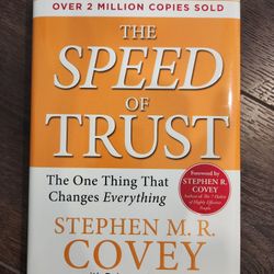 The Speed of Trust: The One Thing That Changes Everything
Book by Stephen M. R. Covey