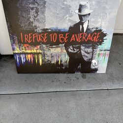 I Refuse To Be Average Artwork Wall Painting