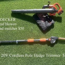 WORX 20V Cordless Pole Hedge Trimmer And BLACK DECKER cordless leat blowers vacuum and mulcher