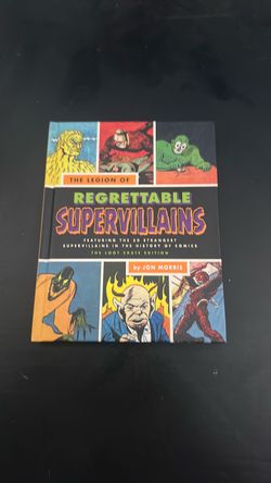 The Legion of Regrettable Supervillains by Jon Morris