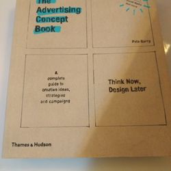 Advertising Concept Book 
3rd Edition: 
Think Now, Design Later