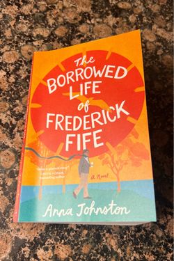 “The Borrowed Life of Frederick Fife” Paperback Book