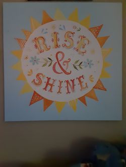 Kids Room: Rise & Shine Wall Decor $20.00 cash only (serious buyers)
