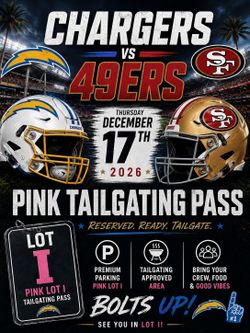 Chargers vs 49ers pink Tailgating parking pass Section I
