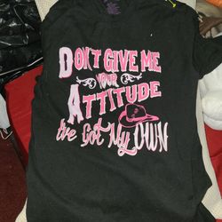 Don't Give me Your Attitude Shirt M