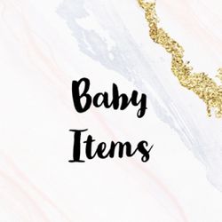 Baby Items For Sale! Message Me For Pictures 