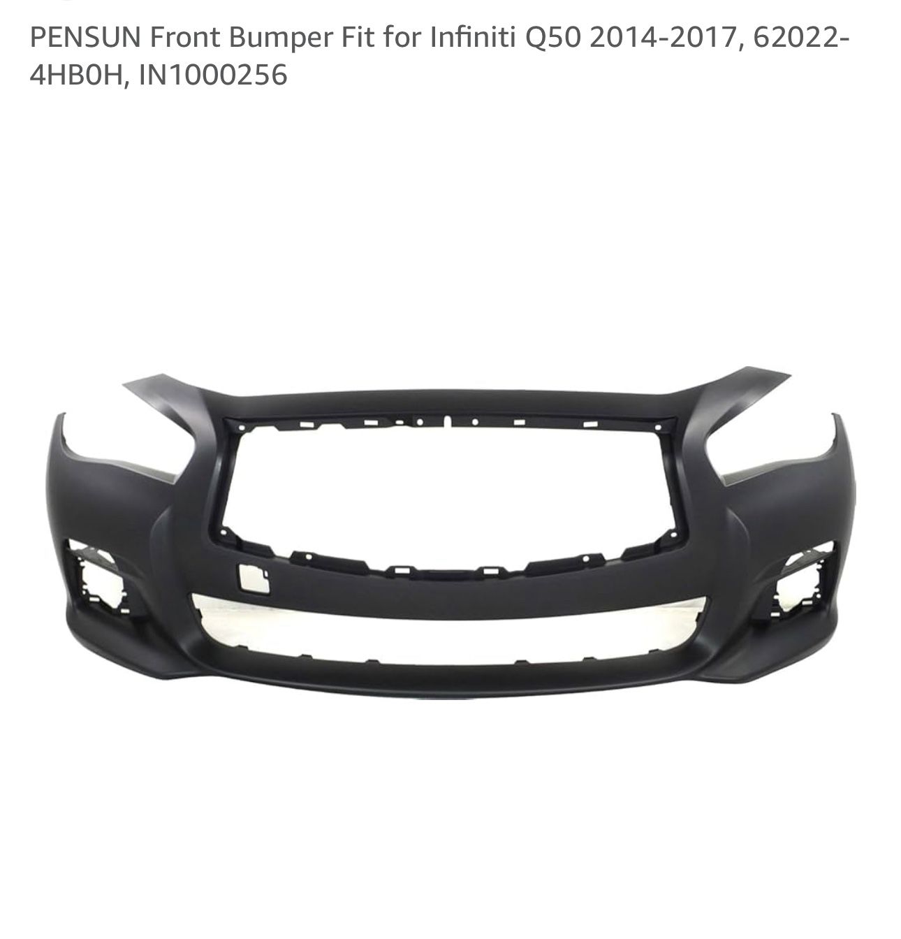 PENSUN Front Bumper Fit for Infiniti Q50 2014-2017