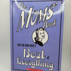 The Moms' Book - For the Mom Who's Best At Everything