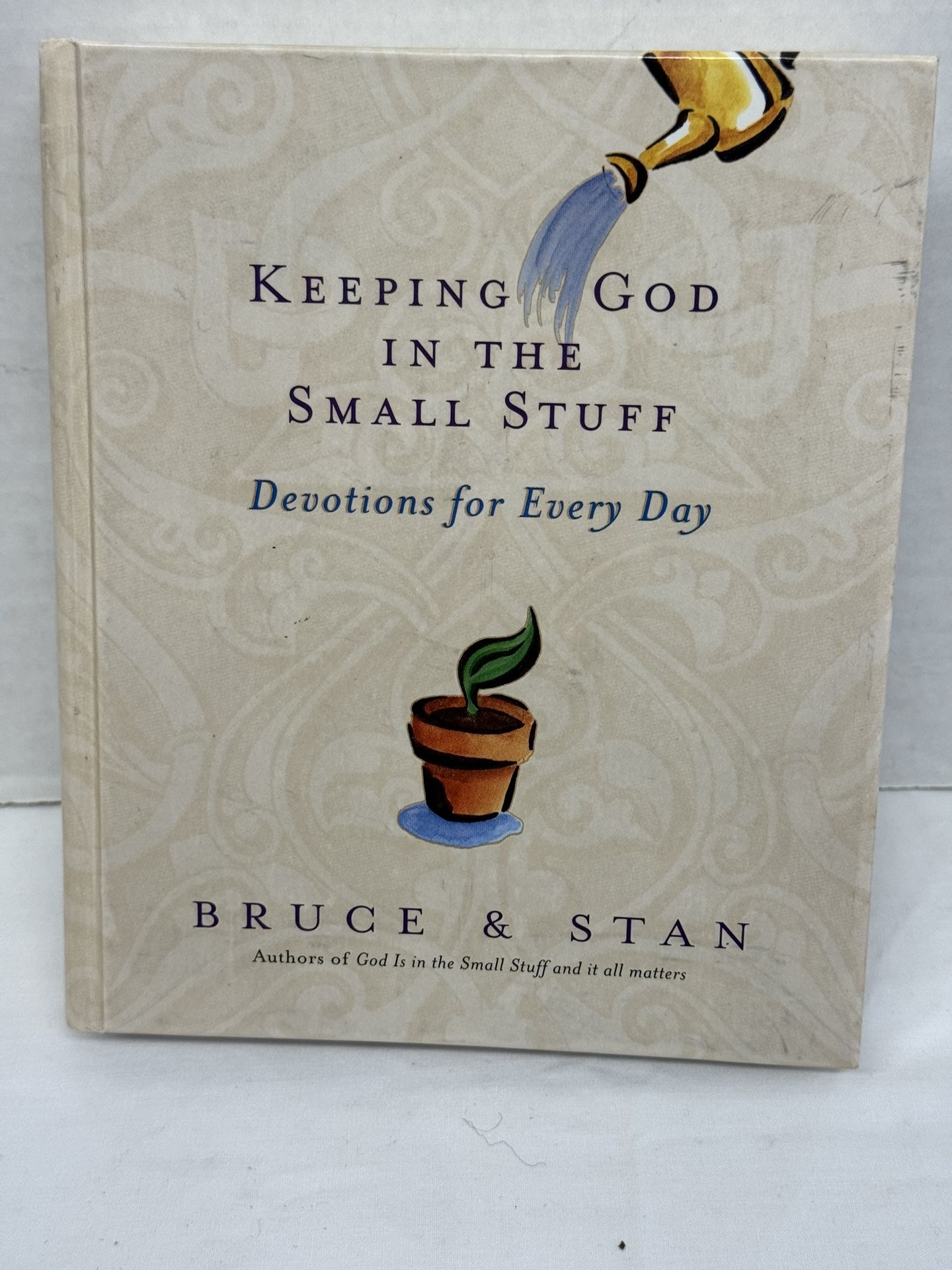 Book- Keeping God in the Small Stuff. Devotions for Every Day by Bruce & Stan