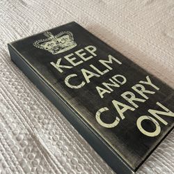 ‘Keep Calm And Carry On’ Wood Decor Sign