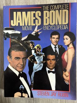The Complete James Bond Movie Encyclopedia by Steven Jay Rubin