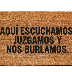Doormat/ Tapete- Aqui Escuchamos Juzgamos Y Nos Burlamos
