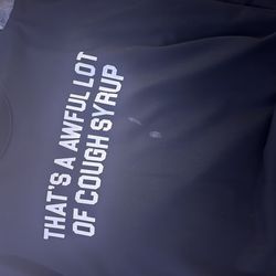 Awful lot of cough syrup shirt black