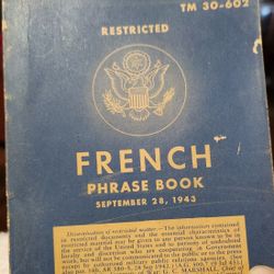 WWII French Phrase Book Sept 28, 1943