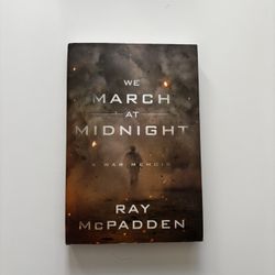 We March At Midnight By Ray Mcpadden