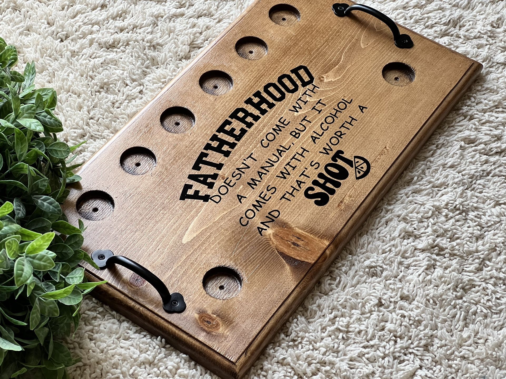 Fatherhood Tequila Board/ Personalized Tequila Board