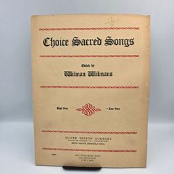 Choice Sacred Songs High & Low Voice Wilman Wilmans 1936 Violin Organ 1st Ed.