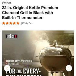 Brand new Weber 22 IN. Original  Kettle PREMIUM  Charcoal Grill With BUILT -IN THERMOMETER 
