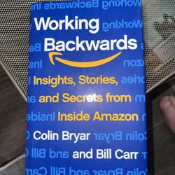 Working Backwards : Insights, Stories, and Secrets from Inside Amazon by...