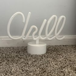 LED "Chill" Sign