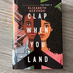 Clap When You Land By Elizabeth Acevedo 