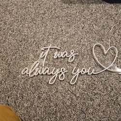 'It was Always You' Neon Sign Event Backdrop - Great for Weddings, Parties