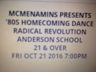 Anderson school's 80's Homecoming- 2 tix
