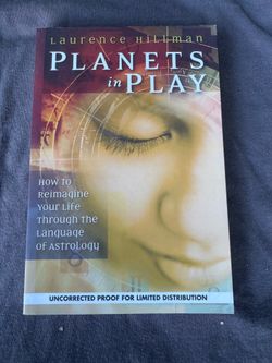 Planets in Play: How to Reimagine Your Life - Laurence Hillman (2007) Rare ARC