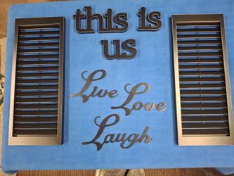"This Is Us" And " Live, Love, Laugh"  And 2 Shutters Hanging Decor
