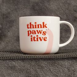 "Think Paws-itive" Coffee Mug