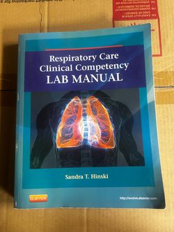 Respiratory Care Clinical Competency Lab Manual