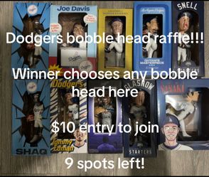 Dodgers bobble head raffle!!! Winner chooses 1 bobblehead to keep!! $10 entry and 9 spots left