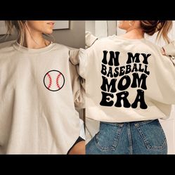 In My Baseball Mom Era Sweatshirt, Baseball Mama Crewneck, Sports Mom Gifts, Game Day Hoodie, Baseball Mom Sweat
