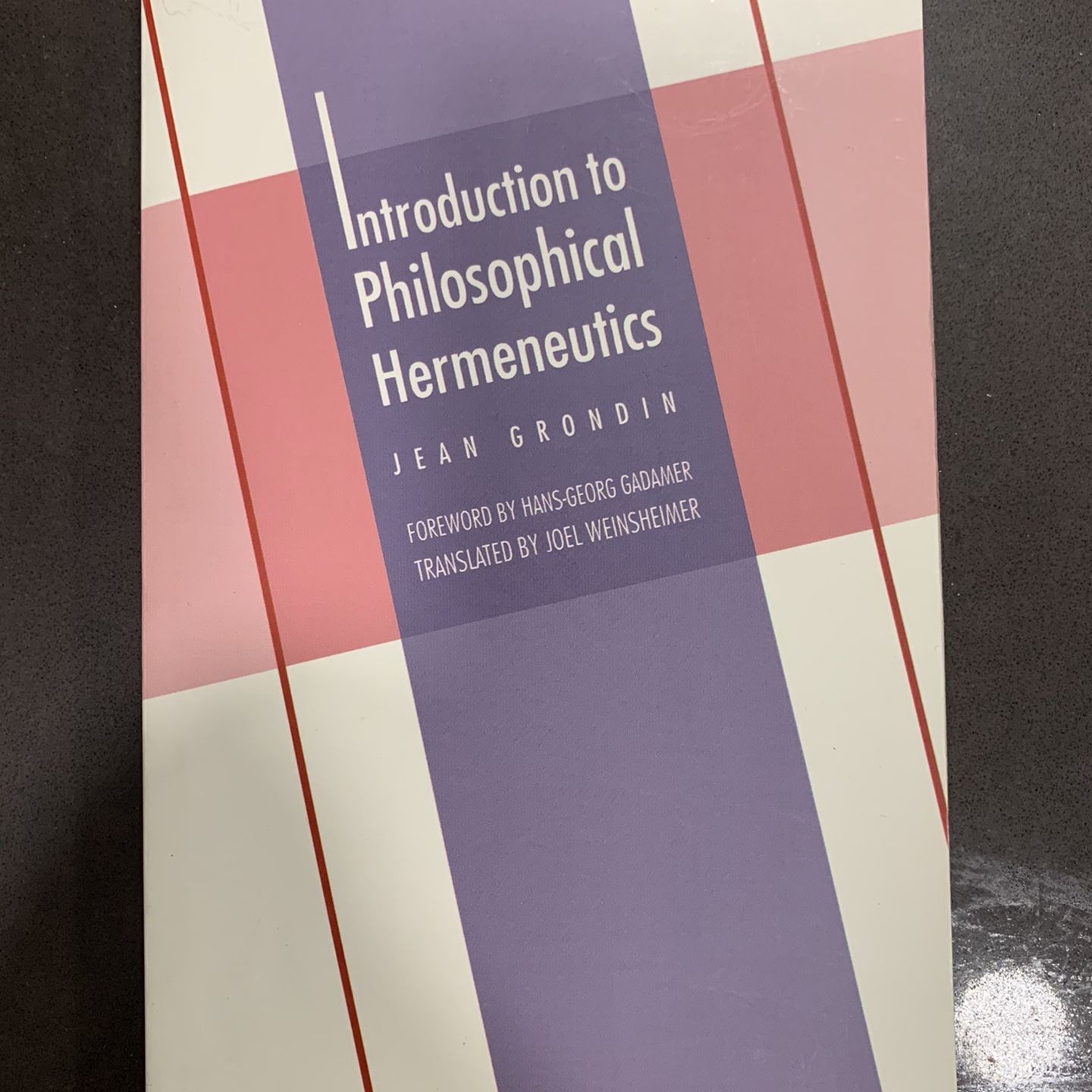 Introduction To Philosophical Hermeneutics by Jean Grondin