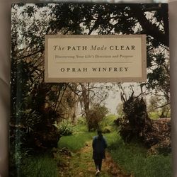 The Path Made Clear: Discovering Your Life's Direction and Purpose - Oprah Book